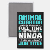 Beruf des Tierkurators Funny Magnet (Vorderseite/Rückseite)