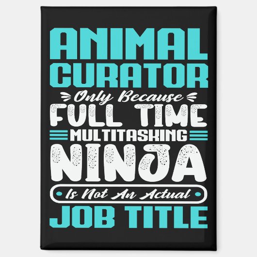 Beruf des Tierkurators Funny Magnet (Vorderseite)