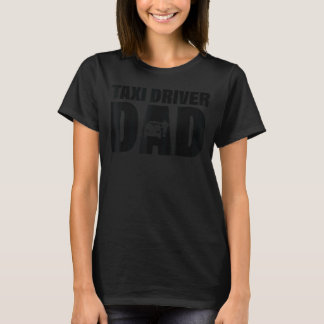 Beruf für Männer - Vater für Taxifahrer T-Shirt