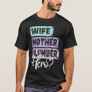 Beruf Mutter Held Mutter Klempner 1 T-Shirt