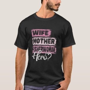 Beruf Mutter Heldin Mutter Fischerin 2 T-Shirt