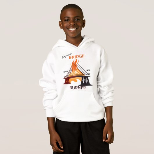 Beruflich Bridge Burner Hoodie (Vorne ganz)
