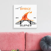 Beruflich Bridge Burner Leinwanddruck (Insitu (Wohnzimmer))