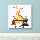 Beruflich Bridge Burner Leinwanddruck (Insitu (Holzboden))