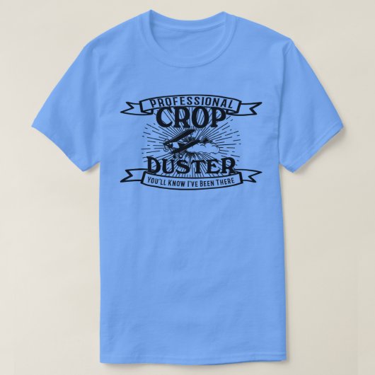 Beruflich Crop Duster T-Shirt (Design vorne)