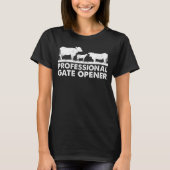 Beruflich Gate Opener Cow Apparel T-Shirt (Vorderseite)