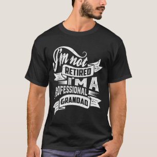 Beruflich Grandad T-Shirt
