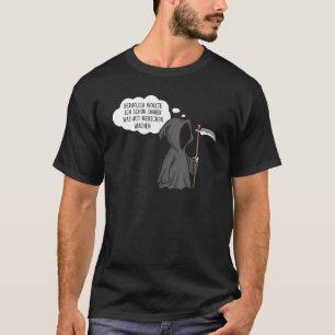 Beruflich Grim Sensenmann Sarcasm Black Spaß Empl T-Shirt