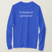 Beruflich Lightworker T - Shirt (Design vorne)