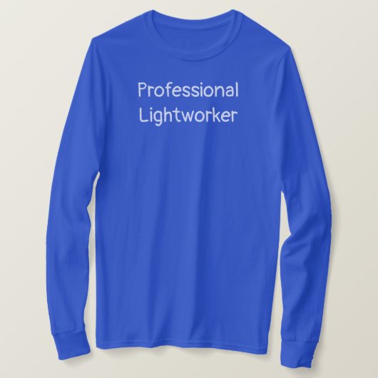 Beruflich Lightworker T - Shirt (Design vorne)