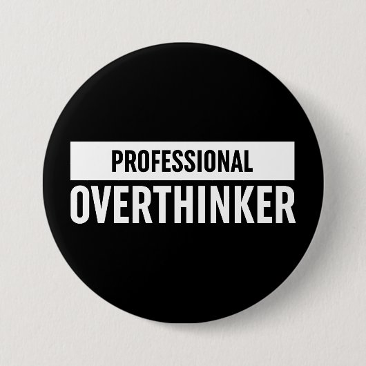 Beruflich Overthinker Button (Vorderseite)