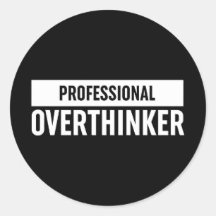 Beruflich Overthinker Runder Aufkleber