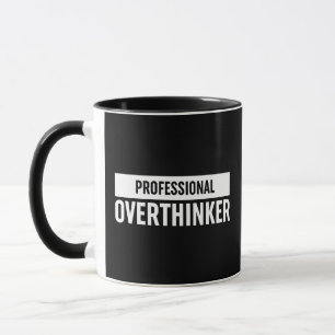 Beruflich Overthinker Tasse
