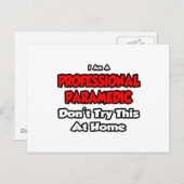 Beruflich paramedic ... Versuch das nicht Postkarte (Vorne/Hinten)