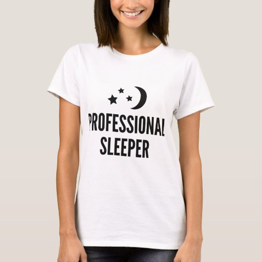Beruflich Sleeper T-Shirt (Vorderseite)