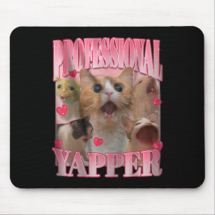 Beruflich Yapper Cat Funny Odly spezifische Aufgab Mousepad