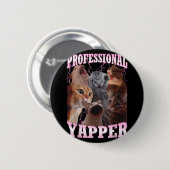 Beruflich Yapper Cat Meme Funny Odly spezifisch Button (Vorne & Hinten)