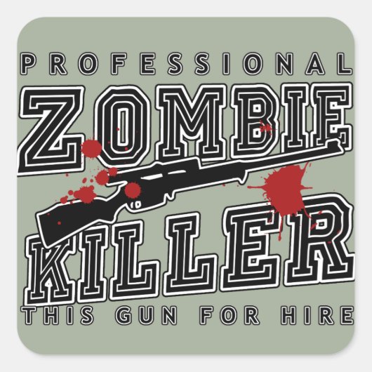 Beruflich Zombie Killer Quadratischer Aufkleber (Vorderseite)