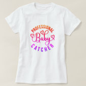 Berufliche Arbeit und Lieferung von Baby-Catcher T-Shirt (Design vorne)