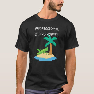 Berufliche Insel Hopper Kreuzfahrt Cruisi T-Shirt