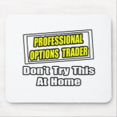 Berufliche Optionen Händler...Joke Mousepad (Vorne)