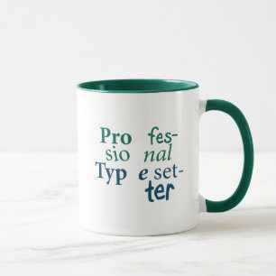Berufliche Schriftsetzer-Tasse Tasse