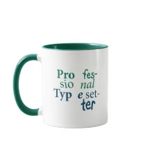 Berufliche Schriftsetzer-Tasse