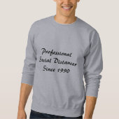 Berufliche soziale Distancer Sweatshirt (Vorderseite)