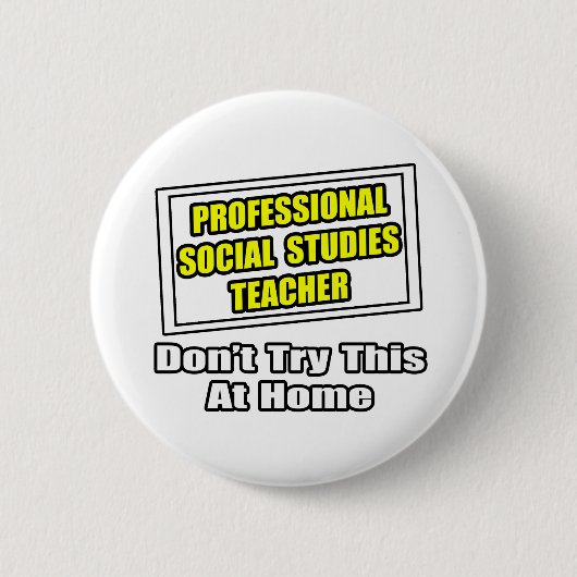 Berufliche Sozialstudien Lehrer ...Joke Button (Vorderseite)