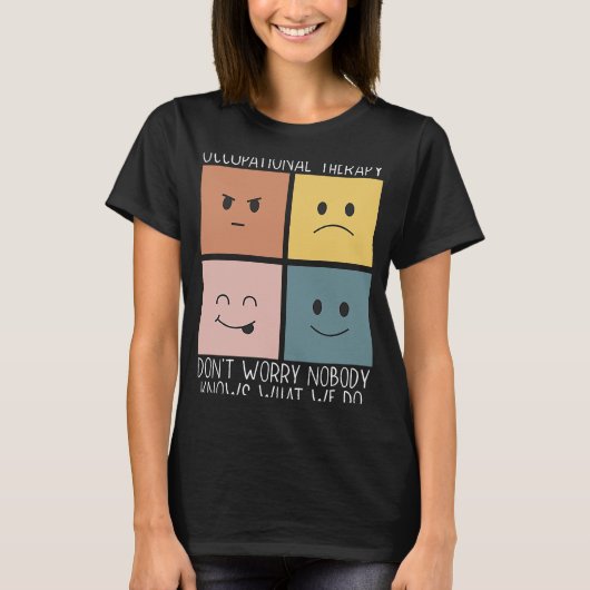 Berufliche Therapie Beruf Gesundheitswesen T-Shirt (Vorderseite)