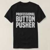 Beruflicher Button-Pusher GCode CNC-Machinist T-Shirt (Design vorne)