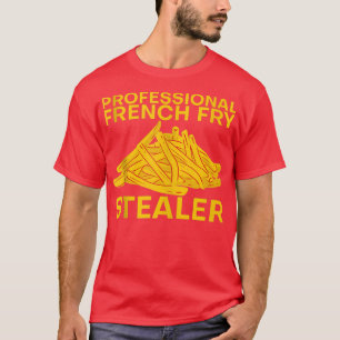 Beruflicher französischer Fry Stealer 243 T-Shirt