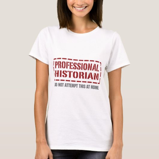 Beruflicher Historiker T-Shirt (Vorderseite)