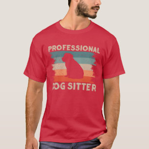 Beruflicher Hund-Sitter Hund sitzender Welpen Hund T-Shirt