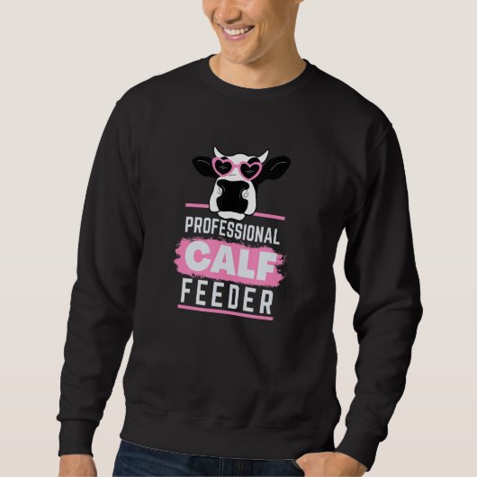 Beruflicher Kälberfütterung Sweatshirt (Vorderseite)