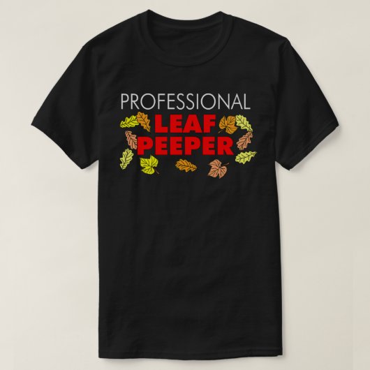 Beruflicher Leaf Peeper - New England Herbstlaub P T-Shirt (Design vorne)