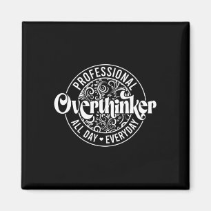 Beruflicher Overdenker Spaß für psychische Gesundh Magnet