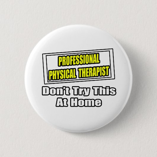 Beruflicher Physiotherapeut...Joke Button (Vorderseite)