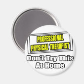 Beruflicher Physiotherapeut...Joke Magnet (Vorderseite/Rückseite)