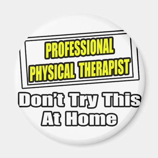 Beruflicher Physiotherapeut...Joke Magnet (Vorne)