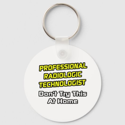 Beruflicher Radiologe .. Joke Schlüsselanhänger (Vorderseite)