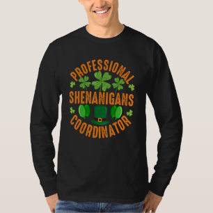 Beruflicher Shenanigans-Koordinator - St Patricks T-Shirt