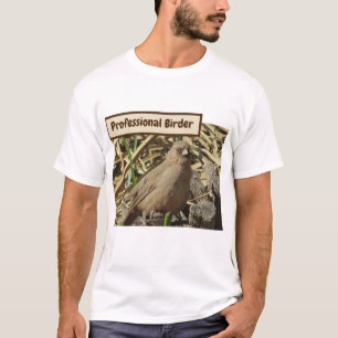 Beruflicher Vogelbeobachter Kleine braune Stadt Fo T-Shirt