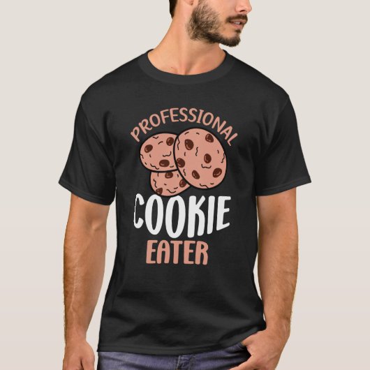 Berufliches Cookie Eater Cookie Baker T-Shirt (Vorderseite)