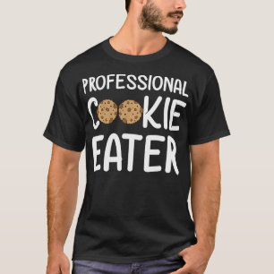 Berufliches Cookie Eater Funny Holiday Geschenk Bä T-Shirt