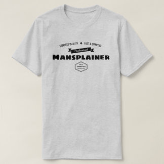 Berufliches Mansplainer T-Shirt