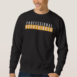 Berufliches Outheur-Zitat  Sweatshirt