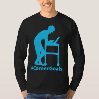 BeruflicheZiele Arbeit Schwungazon Vorm OPS PA Kar T-Shirt