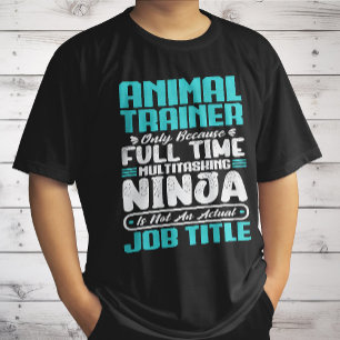 Berufsausbildung für Tiertrainer Funny Training T-Shirt
