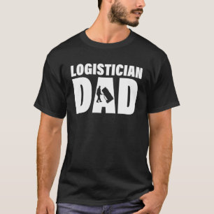 Berufstätigkeit für Männer Logistiker-Vater T-Shirt